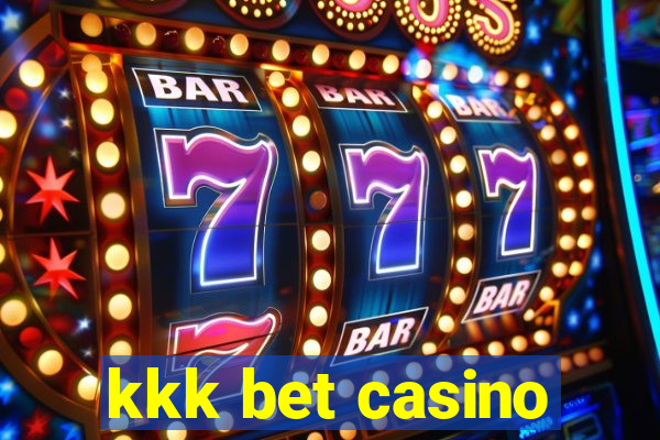 kkk bet casino